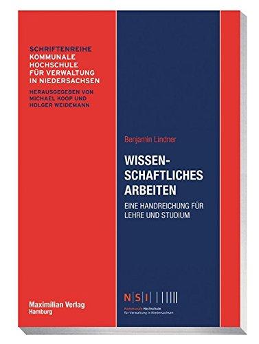 Wissenschaftliches Arbeiten: Eine Handreichung für Lehre und Studium (NSI-Schriftenreihe)