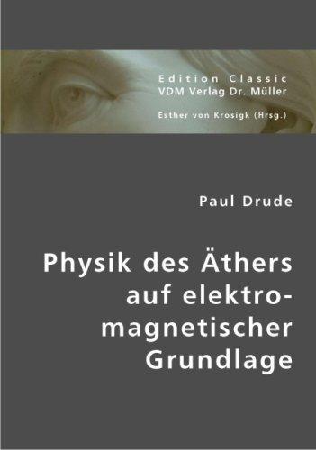 Physik des Äthers auf elektromagnetischer Grundlage