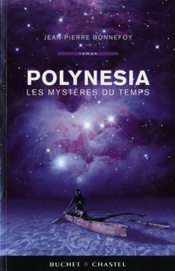 Polynesia. Vol. 1. Les mystères du temps