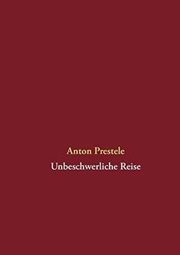 Unbeschwerliche Reise