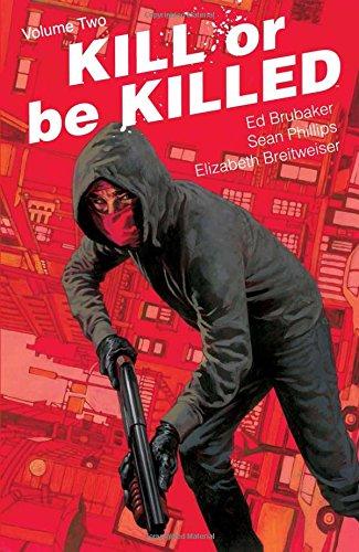 Kill or Be Killed Volume 2