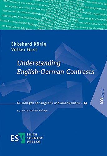 Understanding English-German Contrasts (Grundlagen der Anglistik und Amerikanistik (GrAA), Band 29)