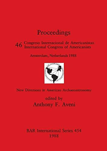 New Directions in American Archaeoastronomy: Pt.46 (BAR British)