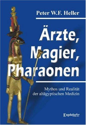 Ärzte, Magier, Pharaonen