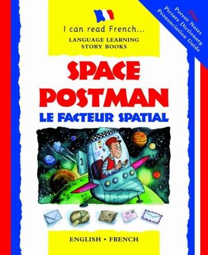 Space Postman: Le Facteur Spatial (I Can Read French S.)