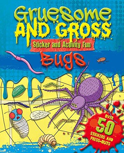 Gruesome & Gross: Bugs (S & A Gruesome & Gross)