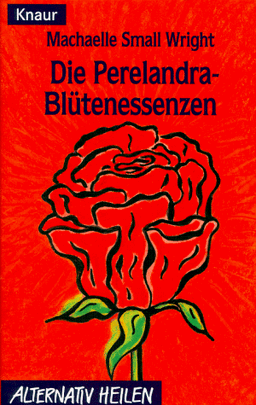 Die Perelandra Blütenessenzen.