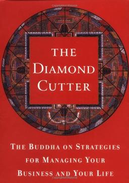 The Diamond Cutter: The Buddha on Strategies for Managing Your Business and Your Life (Rough Cut Edition)