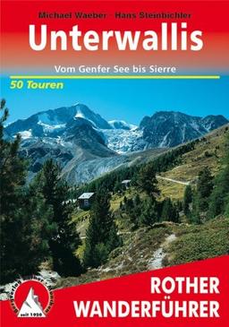 Unterwallis: Vom Genfer See bis Sierre - 50 Touren