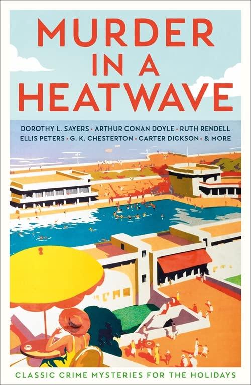 Murder in a Heatwave: Classic Crime Mysteries for the Holidays (Vintage Murders)