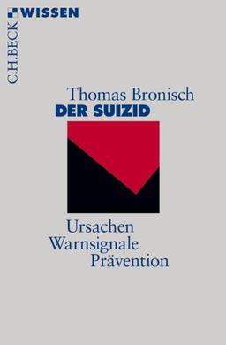 Der Suizid: Ursachen, Warnsignale, Prävention