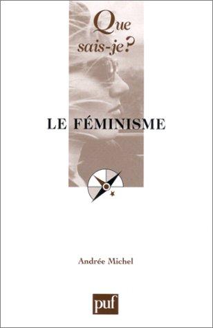 Le Feminisma (Que, sais-je?)