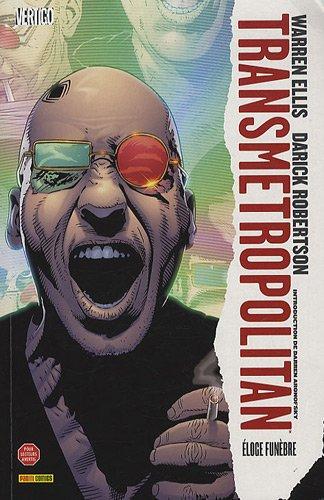 Transmetropolitan. Vol. 4. Eloge funèbre