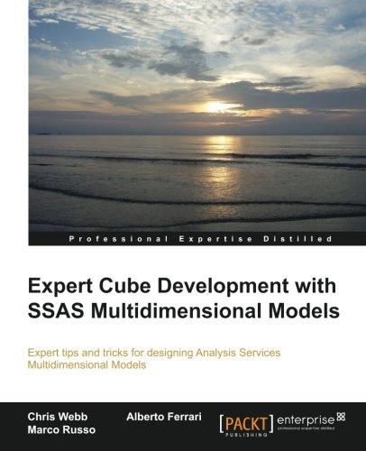 Expert Cube Development with SSAS Multidimensional Models