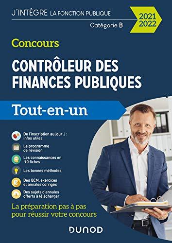 Concours contrôleur des finances publiques, catégorie B : tout-en-un : 2021-2022