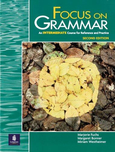 Focus on Grammar, Intermediate Level: Intermediate Student Book