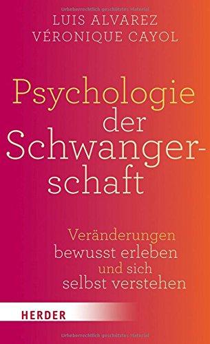 Psychologie der Schwangerschaft: Veränderungen bewusst erleben und sich selbst verstehen