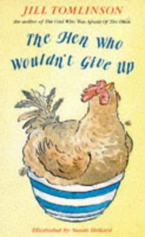 The Hen Who Wouldn't Give Up