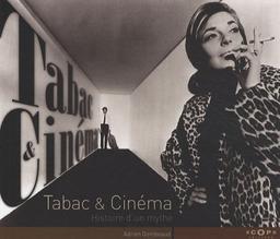 Tabac & cinéma : histoire d'un mythe