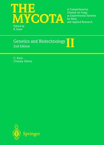 Genetics and Biotechnology (The Mycota, 2, Band 2)