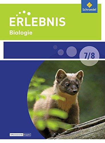 Erlebnis Biologie - Differenzierende Ausgabe 2016 für Sekundarschulen und Oberschulen in Berlin und Brandenburg: Schülerband 7/8