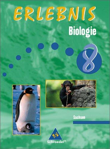 Erlebnis Biologie - Ausgaben 2002-2004 für Hauptschulen. Ausgaben 2002-2004 für Hauptschulen: Erlebnis Biologie - Ausgabe 2004 für Mittelschulen in Sachsen: Schülerband 8