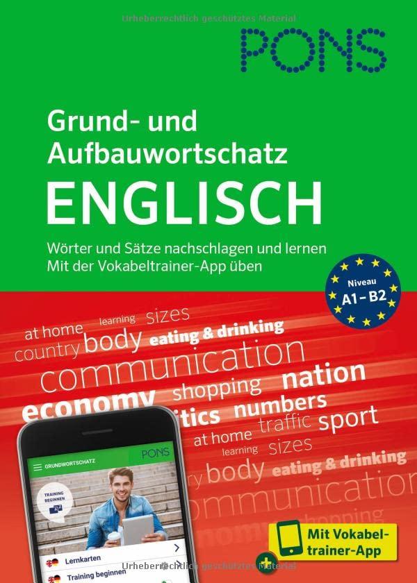 PONS Grund- und Aufbauwortschatz Englisch: Wörter und Sätze nachschlagen und lernen – mit Vokabeltrainer-App