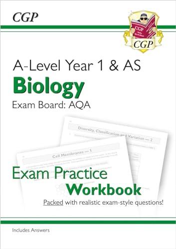 A-Level Biology: AQA Year 1 & AS Exam Practice Workbook - includes Answers (CGP AQA A-Level Biology)