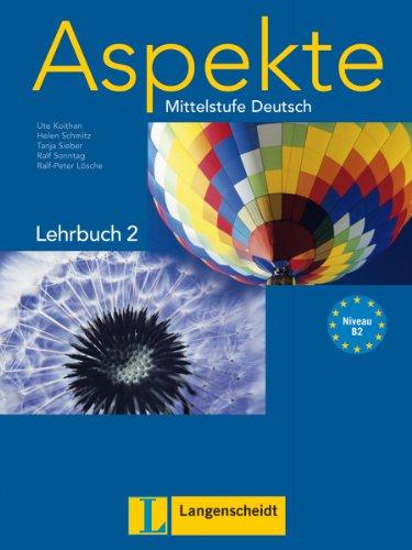 Aspekte 2 (B2) - Lehrbuch ohne DVD: Mittelstufe Deutsch