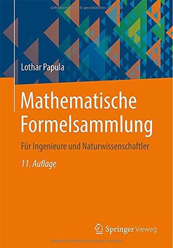 Mathematische Formelsammlung: Für Ingenieure und Naturwissenschaftler