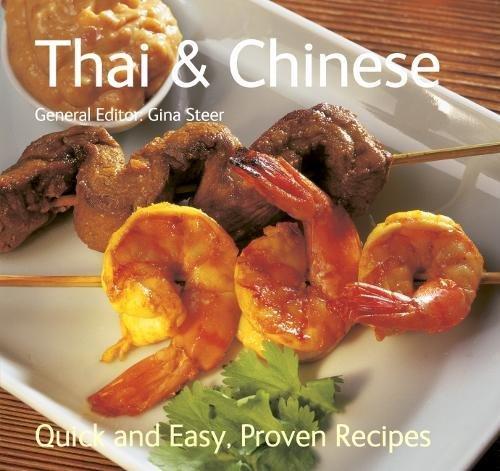 Thai & Chinese: Quick & Easy, Proven Recipes