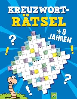 Kreuzworträtsel ab 8 Jahren: Knifflige Rätsel für Kinder