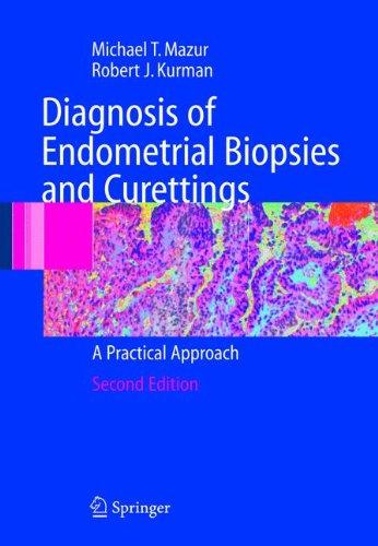 Diagnosis of Endometrial Biopsies and Curettings: A Practical Approach