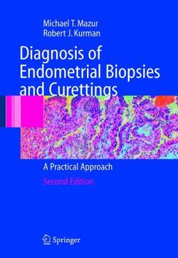 Diagnosis of Endometrial Biopsies and Curettings: A Practical Approach