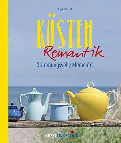 Küstenromantik: Stimmungsvolle Momente