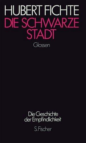 Die schwarze Stadt: Glossen