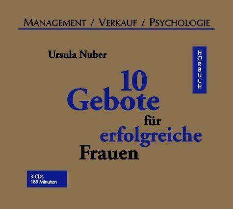 10 Gebote für erfolgreiche Frauen, 3 Audio-CDs