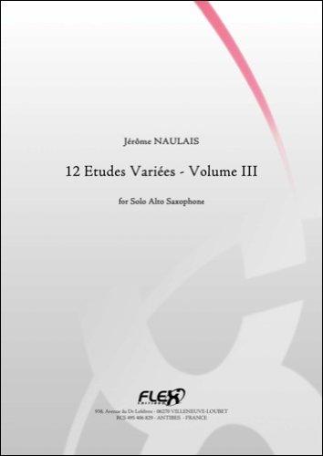 KLASSICHE NOTEN - 12 Etudes Variées - Volume III - J. NAULAIS - Solo Alto Saxophone