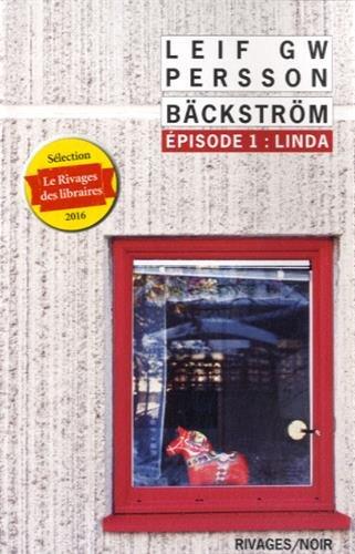 Bäckström. Vol. 1. Linda : un roman sur un crime