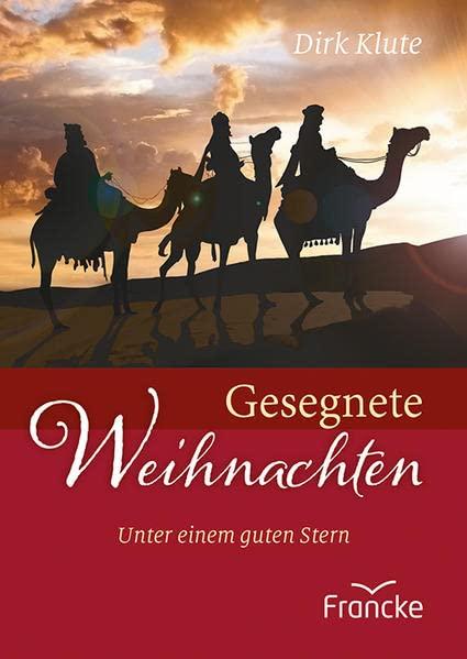 Gesegnete Weihnachten: Unter einem guten Stern