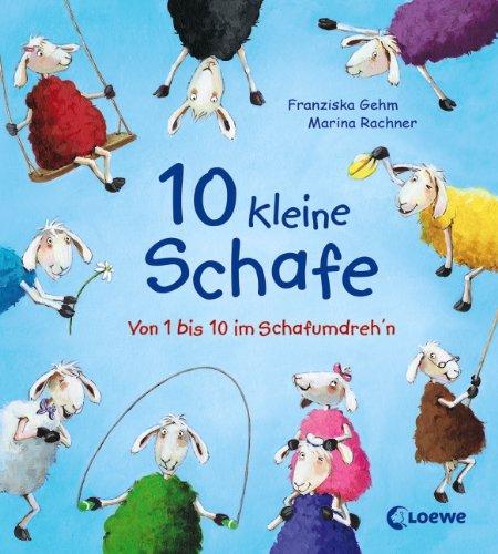 10 kleine Schafe: Von 1 bis 10 im Schafumdreh'n