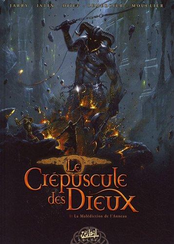 Le crépuscule des dieux. Vol. 0. La malédiction de l'Anneau