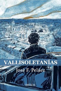 Vallisoletanías (Clásicos del siglo XXIII)