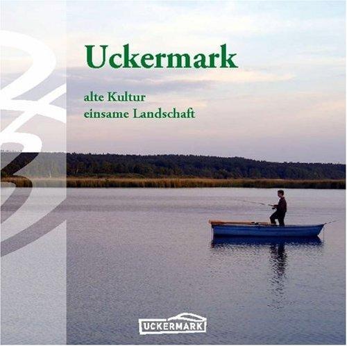 Uckermark: alte Kultur, einsame Landschaft