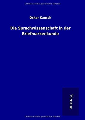 Die Sprachwissenschaft in der Briefmarkenkunde