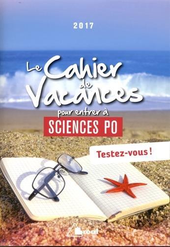 Le cahier de vacances pour entrer à Sciences Po 2017 : testez-vous !