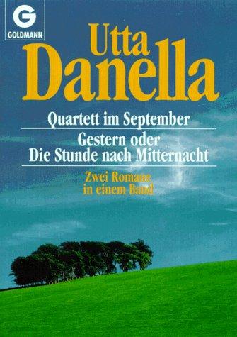 Quartett im September / Gestern oder die Stunde nach Mitternacht. Zwei Romane in einem Band.