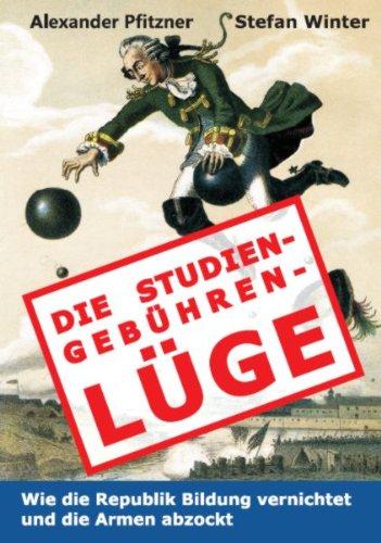 Die Studiengebührenlüge: Wie die Republik Bildung vernichtet und die Armen abzockt