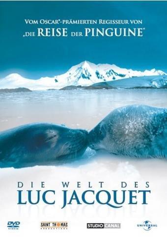 Die Welt des Luc Jacquet