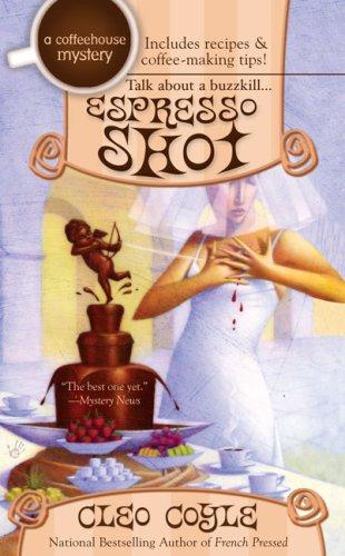 Espresso Shot (A Coffeehouse Mystery)